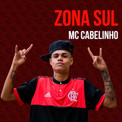Zona Sul By MC Cabelinho's cover