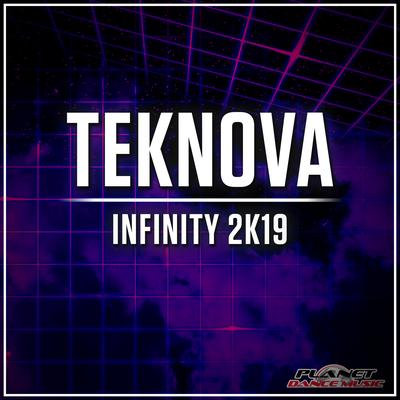 Infinity 2K19 (Radio Edit) By Teknova's cover