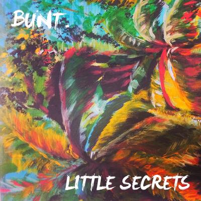 Little Secrets (feat. DamienDamien) By BUNT., DamienDamien's cover