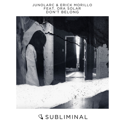 Don't Belong By Junolarc, Erick Morillo, Ora Solar's cover