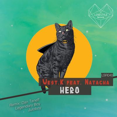 Hero (Extended Mix) By West.K, Natacha's cover