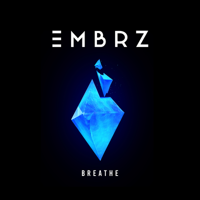 Breathe By EMBRZ's cover