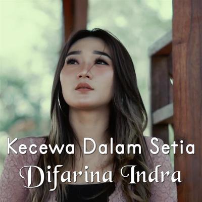 Kecewa Dalam Setia's cover