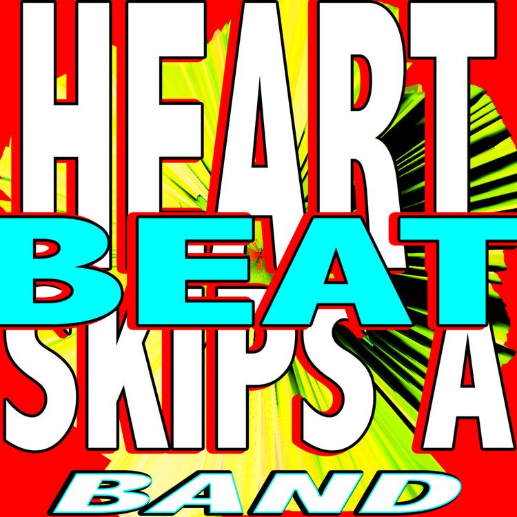 Heart Skips A Beat Band's avatar image