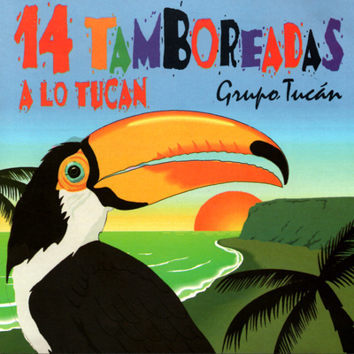14 Tamboreadas a Lo Tucan's cover