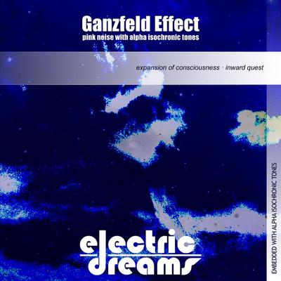 Ganzfeld Effect: Pink Noise With Alpha Isochronic Tones By Electric Dreams's cover