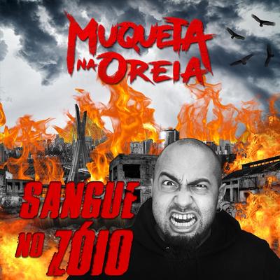 Sangue no Zóio By Muqueta Na Oreia's cover