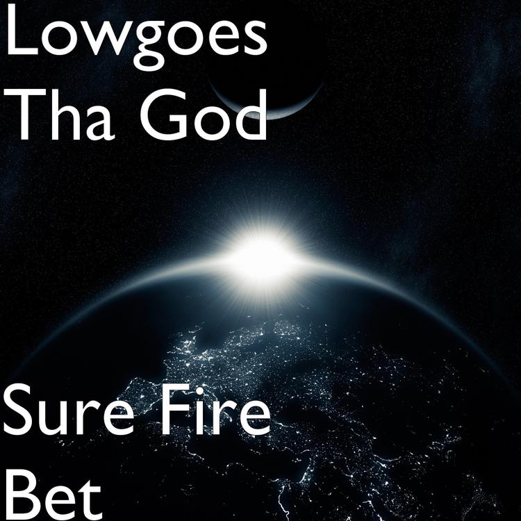 Lowgoes Tha God's avatar image