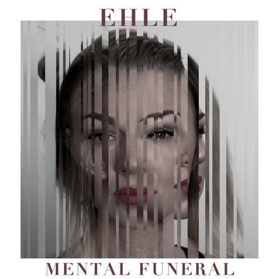 Mental Funeral By EHLE's cover
