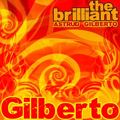 The Brilliant Astrud Gilberto's cover
