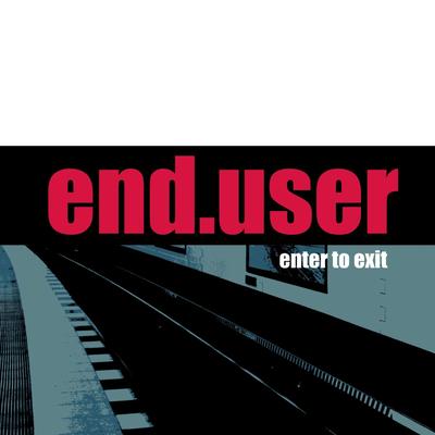 Enter to Exit By Enduser's cover