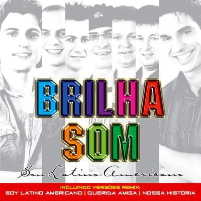 Querida Amiga (Remix) By Brilha Som's cover