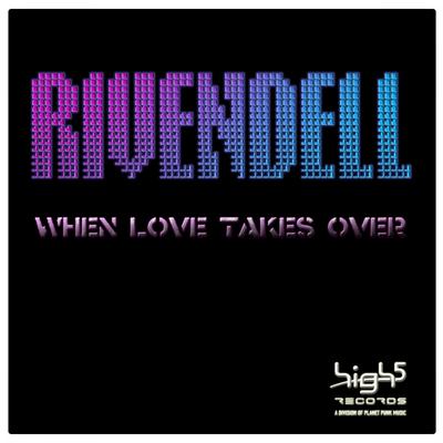 When Love Takes Over (Electro Radio) By Rivendell's cover