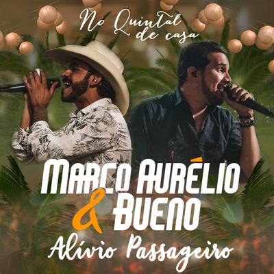 Alívio Passageiro (Acústico) By Marco Aurélio & Bueno's cover