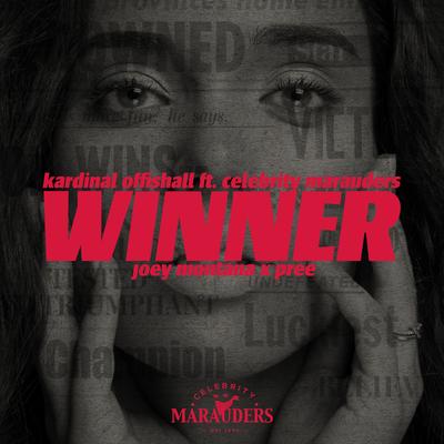 Winner (feat. Celebrity Marauders, Joey Montana & Pree)'s cover