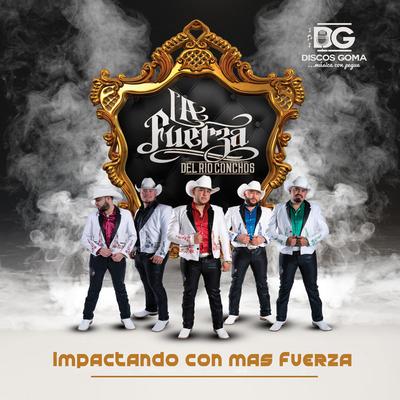 La Fuerza del Rio Conchos's cover