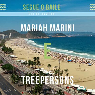 Segue o Baile By Treepersons, Mariah Marini's cover