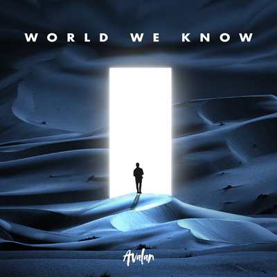 World We Know By Avalan's cover