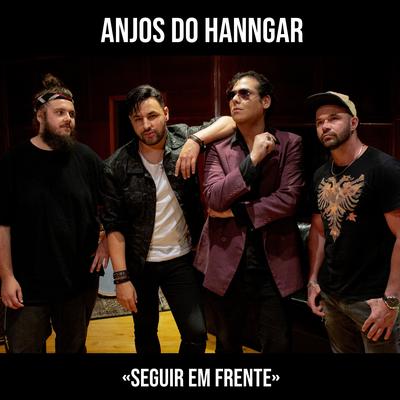 Seguir em Frente By Anjos do Hanngar's cover