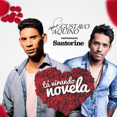 Tá Virando Novela By Gustavo Aquino, Santorine's cover