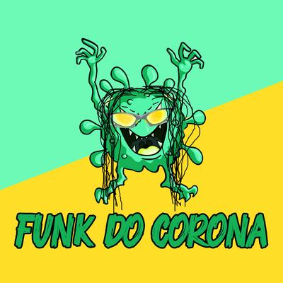 Funk do Corona By Metaleiro's cover