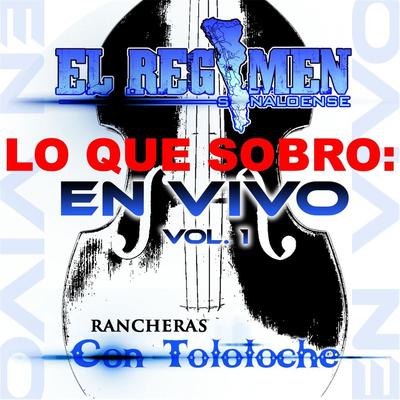Lo Que Sobro: En Vivo Rancheras Con Tololoche, Vol.1's cover