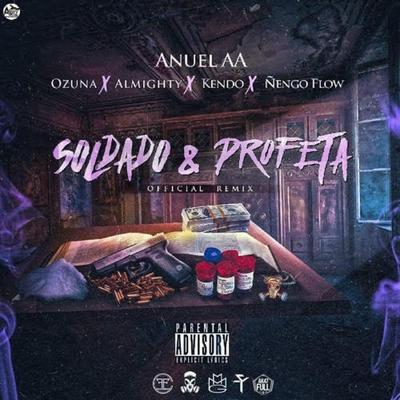 Soldado Y Profeta (feat. Ozuna, Almighty, Kendo & Ñengo Flow) By Anuel AA's cover