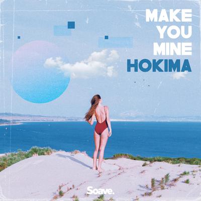 Make You Mine By Hokima's cover