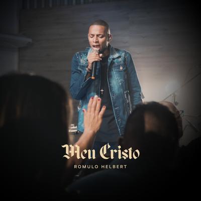 Meu Cristo By Rômulo Helbert's cover