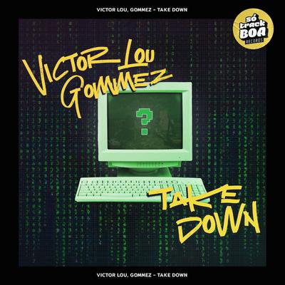 Take Down By Victor Lou, Gommez's cover