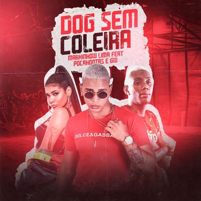 Dog Sem Coleira By Markinhow Lima's cover