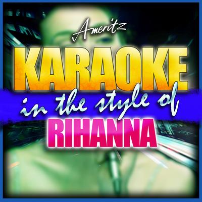 Te Amo (In the Style of Rihanna) [Karaoke Version]'s cover