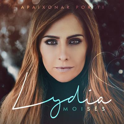 Apaixonar por Ti By Lydia Moisés's cover