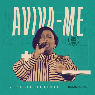 Aviva-me (Ao Vivo) By Jéssica Augusto's cover