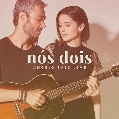 Nós Dois By Angelo Paes Leme's cover