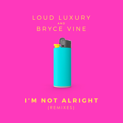 I'm Not Alright (Remixes)'s cover