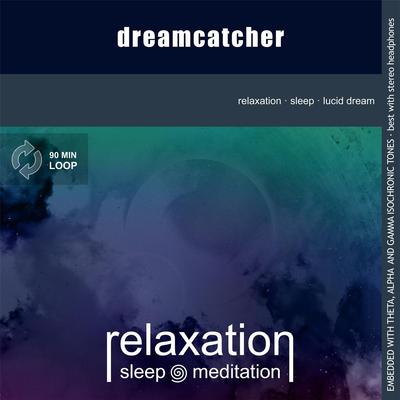 Dreamcatcher By Relaxation Sleep Meditation's cover