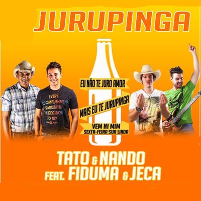 Jurupinga By Fiduma & Jeca, Tato & Nando's cover