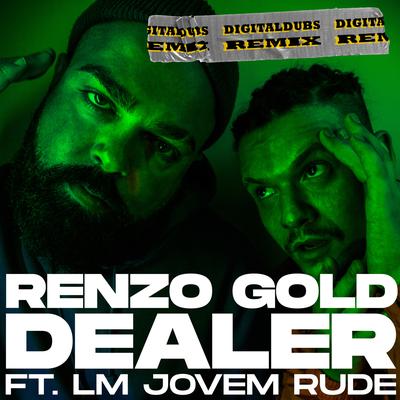 Dealer Remix By Renzo Gold, LM Jovem Rude, Digitaldubs's cover