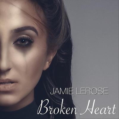 Broken Heart By Jamie LeRose's cover