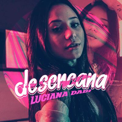 Desencana By Luciana Dadi's cover