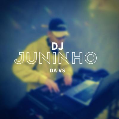 DJ Juninho da VS's cover