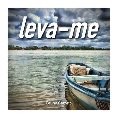 Leva-Me By Mário Marcus, Marcos Vinicius, Bruno Garreto, Rennan Lima, Pablo Jordanio's cover