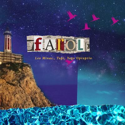 Farol (Leo Minas. Remix) By Leo Minas., Tupi, Yago Oproprio's cover