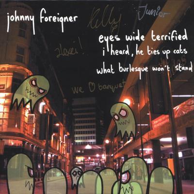 Eyes Wide Terrified By Johnny Foreigner's cover