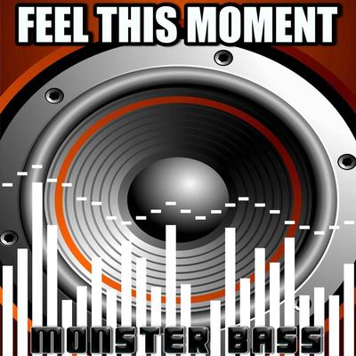 Feel The Moment - Tribute to Christina Aguilera and Pitbull By Monster Bass's cover