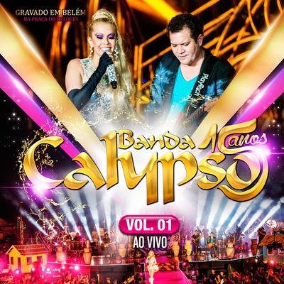 Fórmula Mágica / Dois Corações (Ao Vivo) By Banda Calypso's cover