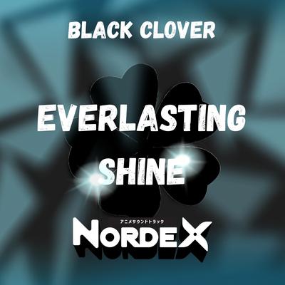 Everlasting Shine (Black Clover) By Nordex's cover