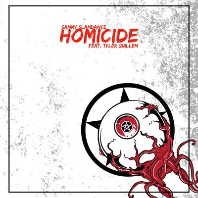 Homicide By Tyler Quillen, Sammy SlamDance's cover