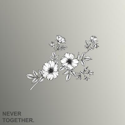 Never Together By .Sinh's cover